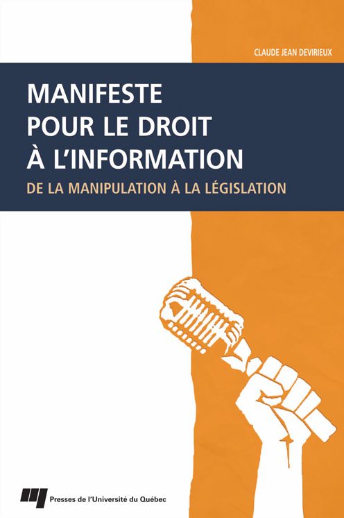 Manifeste pour le droit à l'information: De la manipulation à la législation