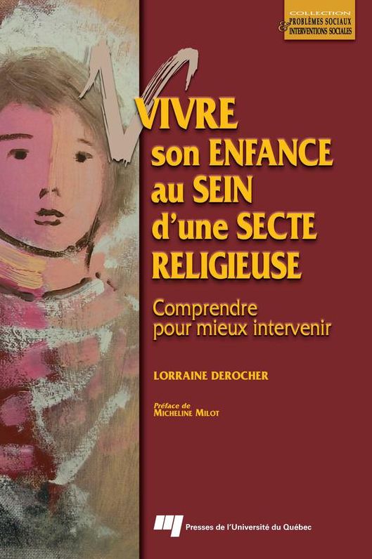 Vivre son enfance au sein d'une secte religieuse: Comprendre pour mieux intervenir