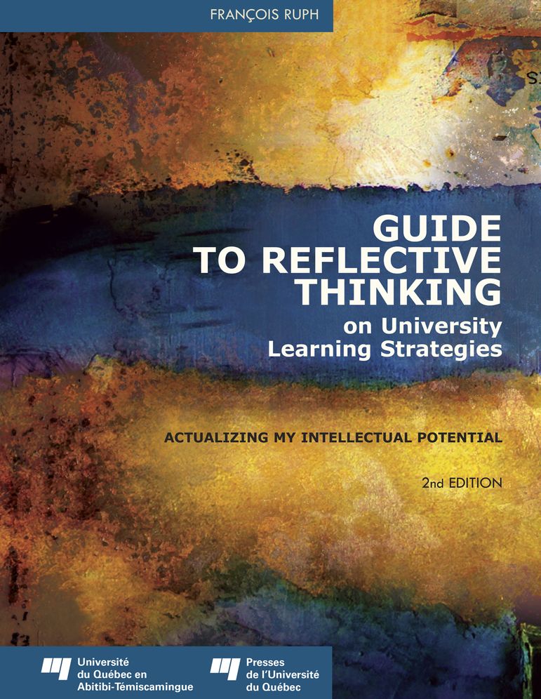Guide to Reflective Thinking on University Learning Strategies: Actualizing my Intellectual Potential