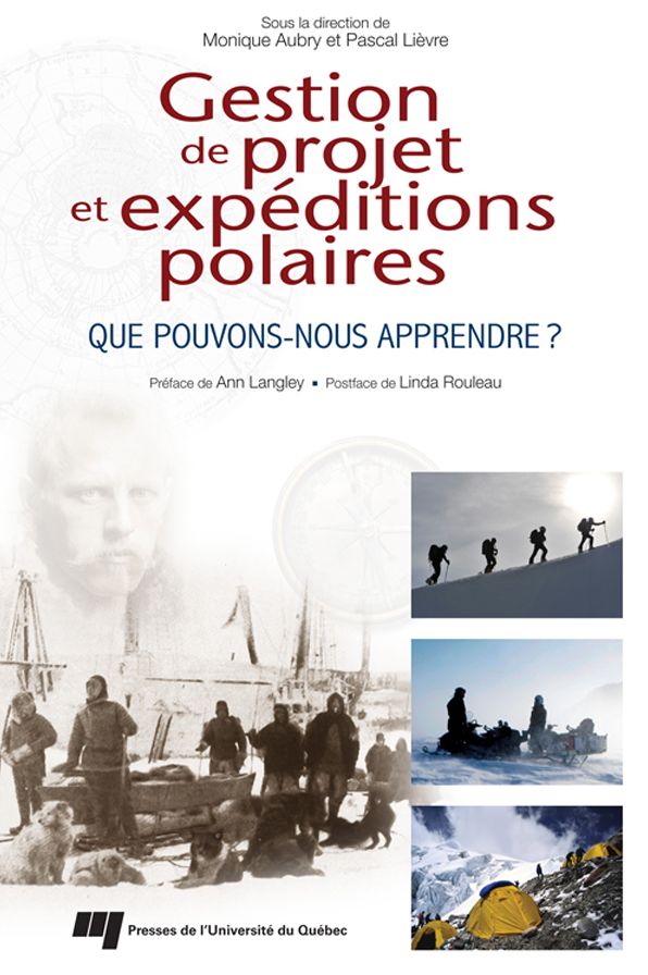 Gestion de projet et expéditions polaires: Que pouvons-nous apprendre?