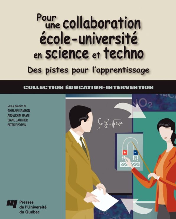 Pour une collaboration école-université en science et techno: Des pistes pour l'apprentissage