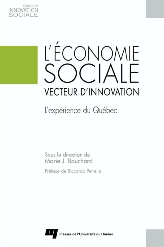 L'économie sociale, vecteur d'innovation: L'expérience du Québec