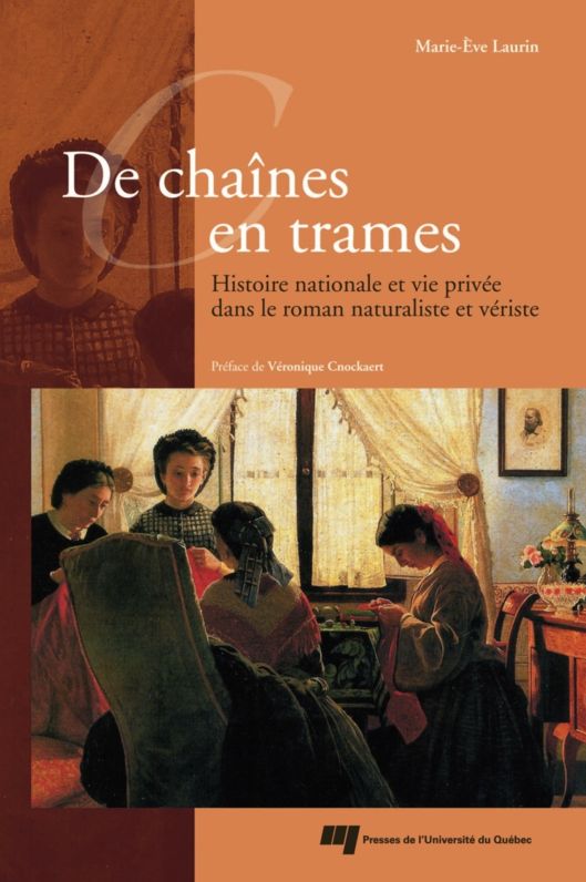 De chaînes en trames: Histoire nationale et vie privée dans le roman naturaliste et vériste