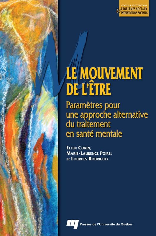 Le mouvement de l'être: Paramètres pour une approche alternative du traitement en santé mentale