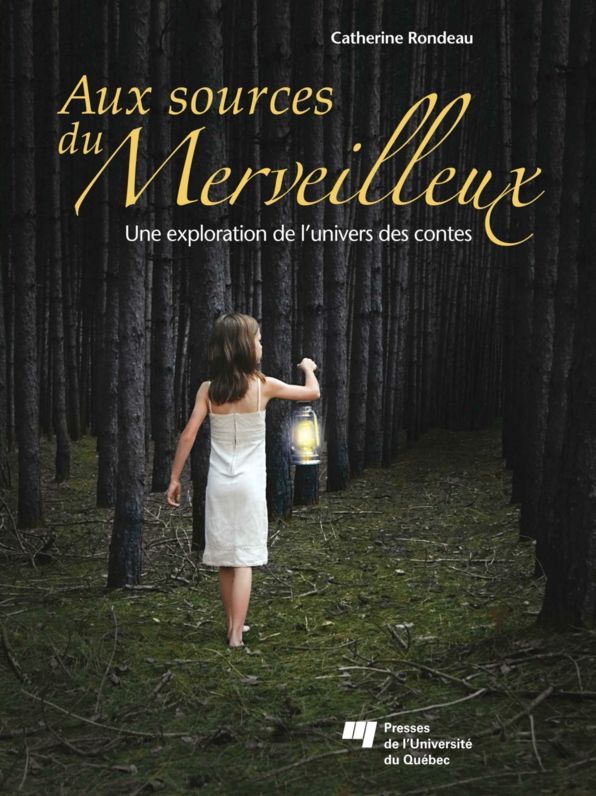 Aux sources du merveilleux: Une exploration de l'univers des contes