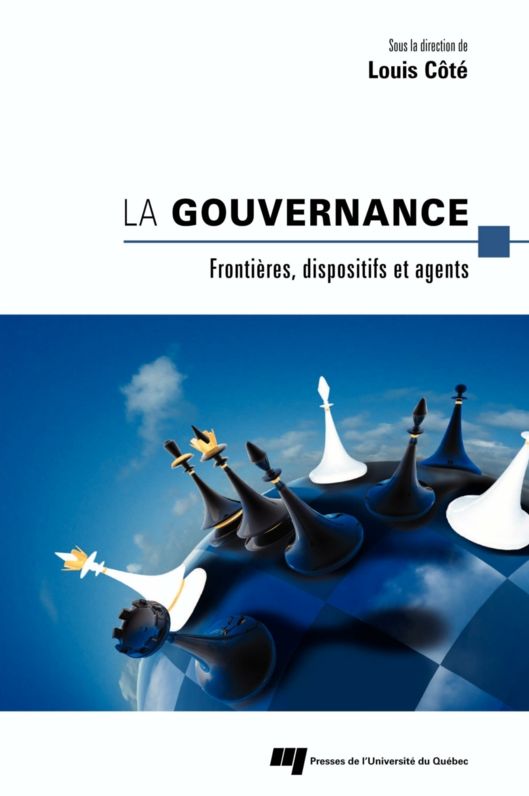 La gouvernance: Frontières, dispositifs et agents