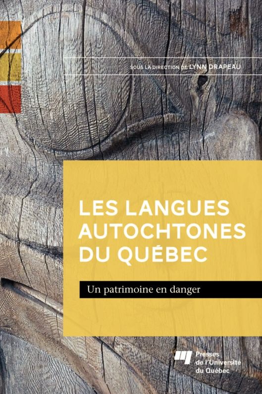 Les langues autochtones du Québec: Un patrimoine en danger