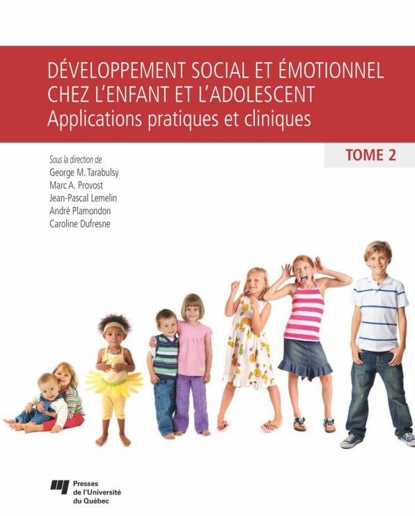 Développement social et émotionnel chez l'enfant et l'adolescent, tome 2: Applications pratiques et cliniques