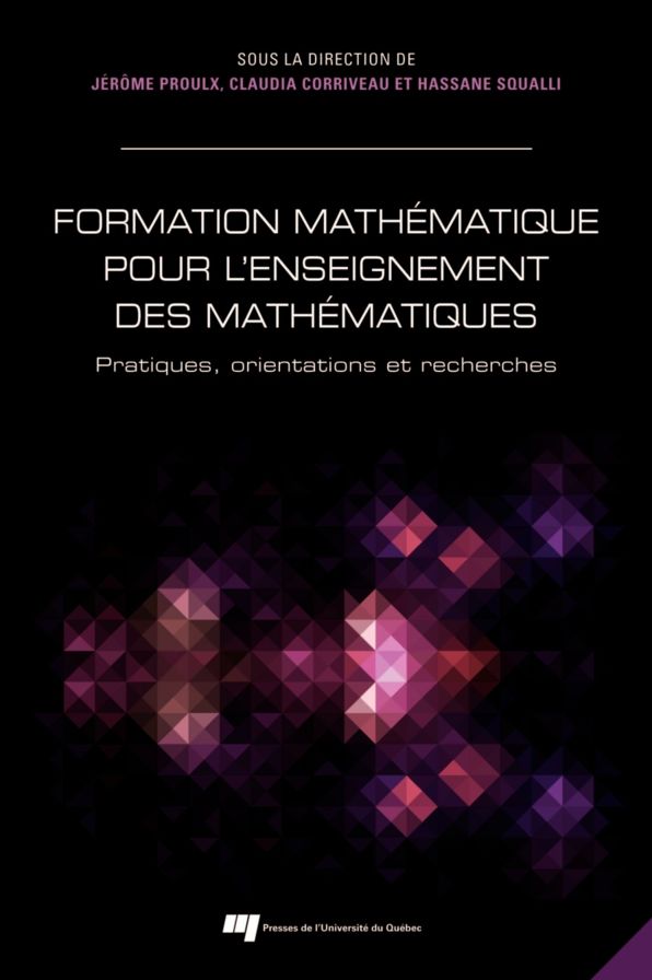 Formation mathématique pour l'enseignement des mathématiques: Pratiques, orientations et recherches