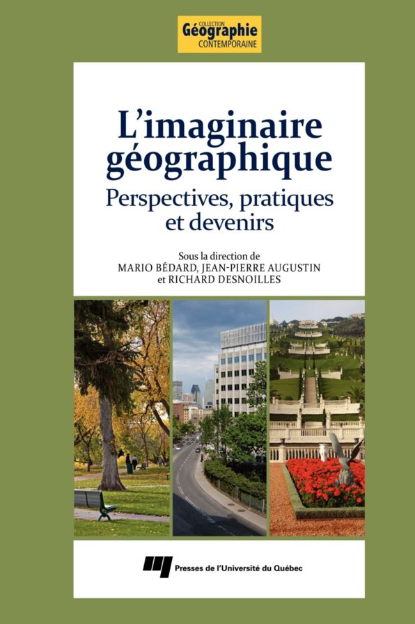 L'imaginaire géographique: Perspectives, pratiques et devenirs