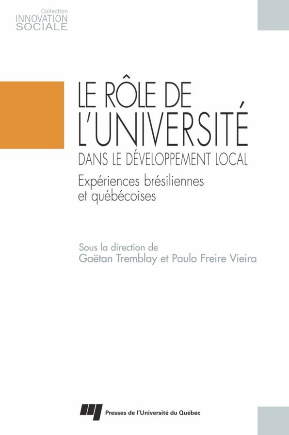 Le rôle de l'université dans le développement local: Expériences brésiliennes et québécoises