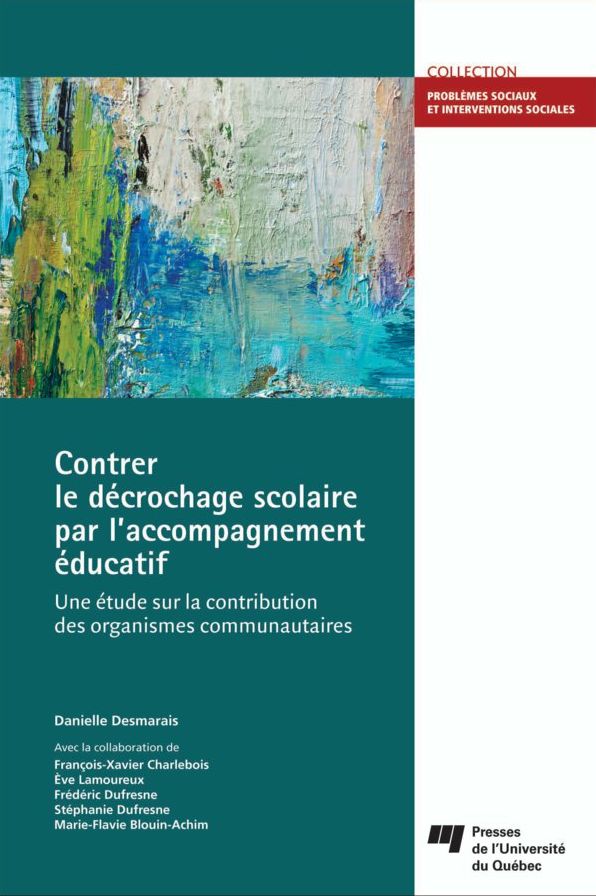 Contrer le décrochage scolaire par l'accompagnement éducatif: Une étude sur la contribution des organismes communautaires