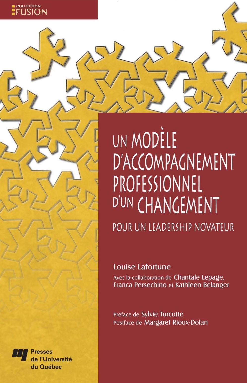 Un modèle d'accompagnement professionnel d'un changement: Pour un leadership novateur