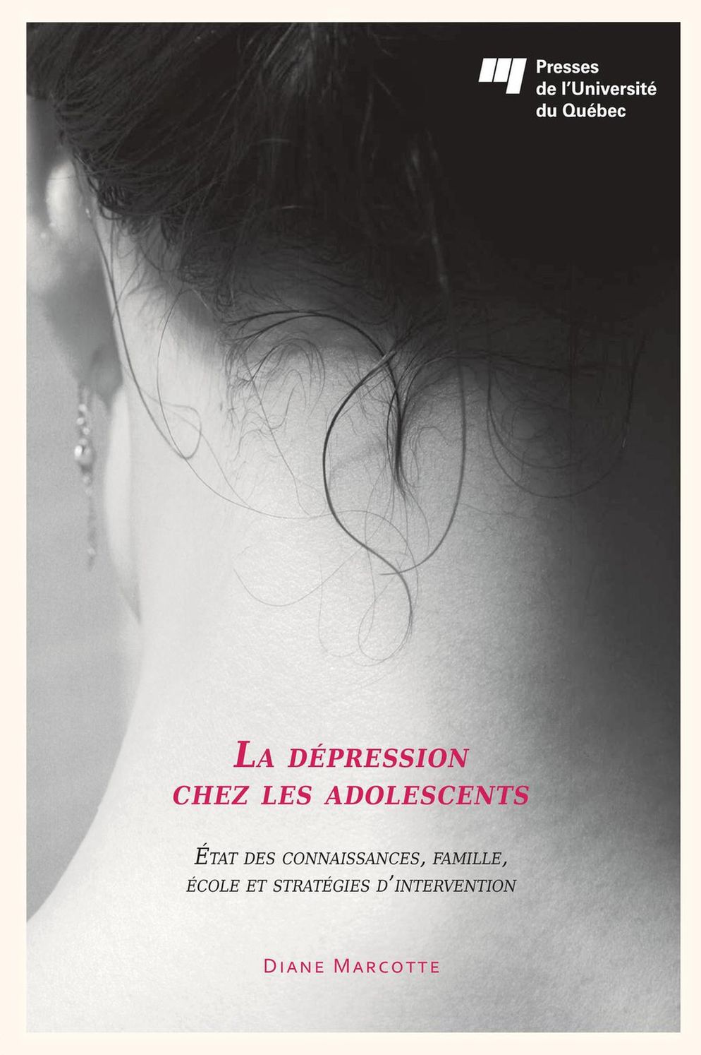 La dépression chez les adolescents: État des connaissances, famille, école et stratégies d'intervention
