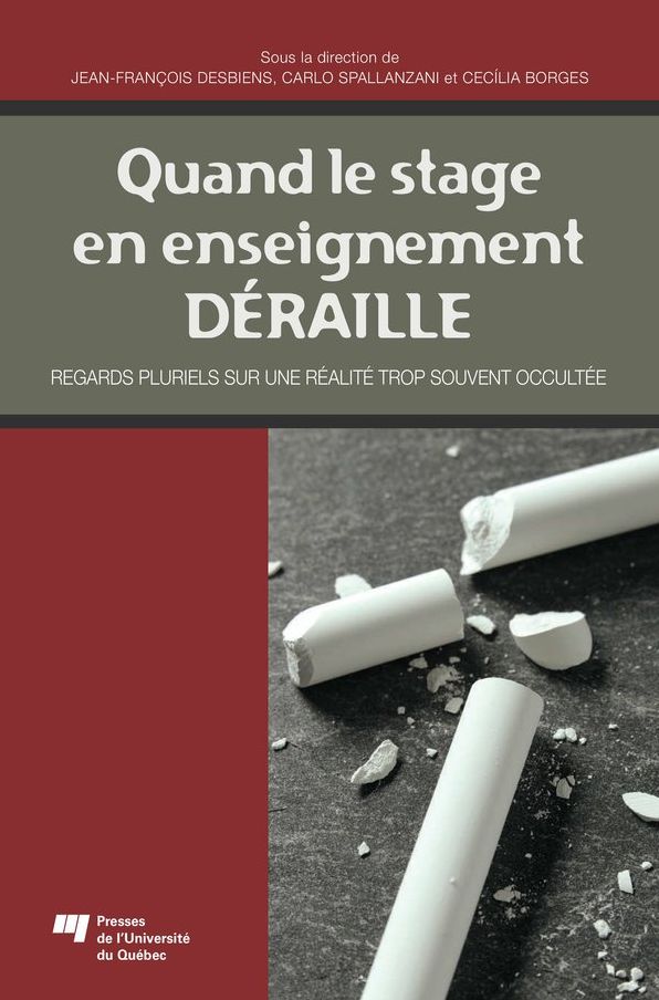 Quand le stage en enseignement déraille: Regards pluriels sur une réalité trop souvent occultée