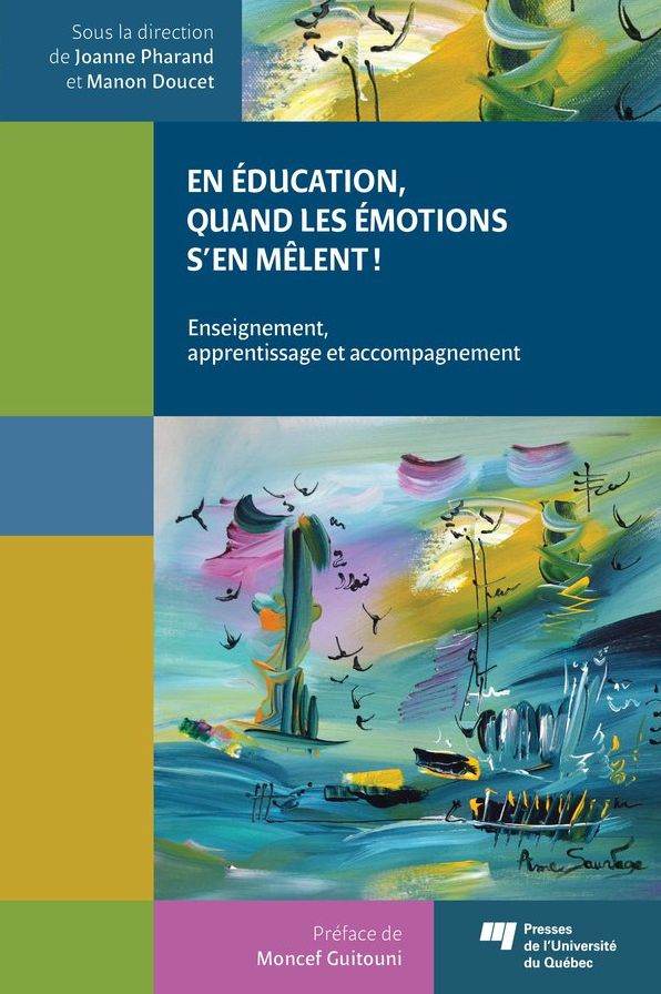 En éducation, quand les émotions s'en mêlent!: Enseignement, apprentissage et accompagnement