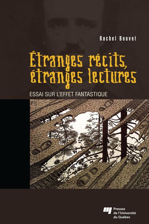 Étranges récits, étranges lectures: Essai sur l'effet fantastique