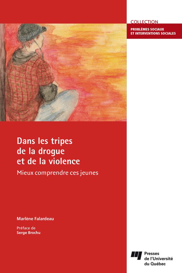 Dans les tripes de la drogue et de la violence: Mieux comprendre ces jeunes