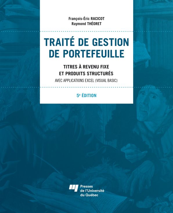 Traité de gestion de portefeuille, 5e édition: Titres à revenu fixe et produits structurés - Avec applications Excel (Visual Basic)