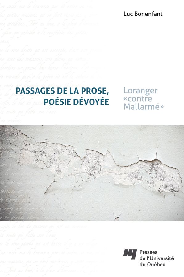 Passages de la prose, poésie dévoyée: Loranger "contre Mallarmé"