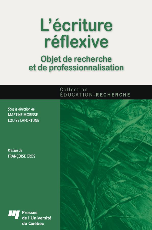 L'écriture réflexive: Objet de recherche et de professionnalisation