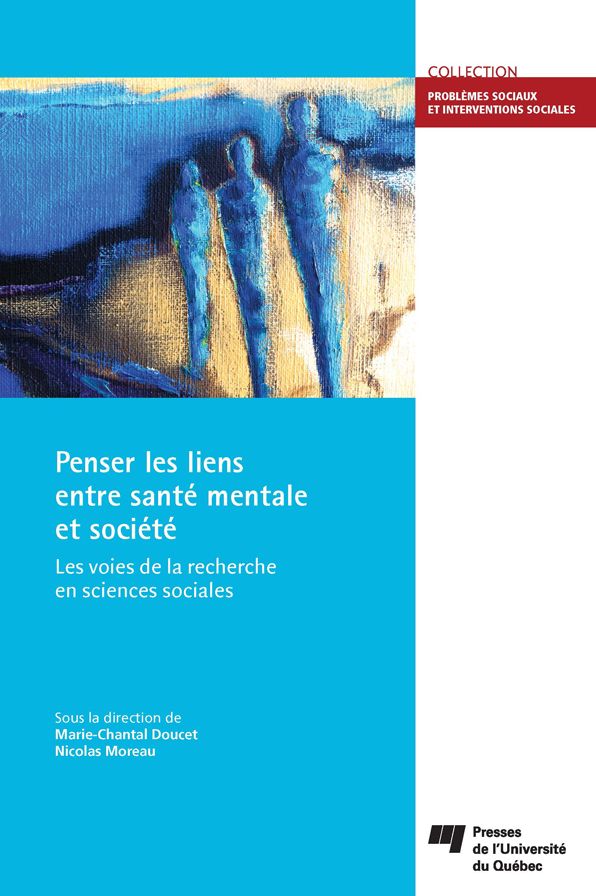 Penser les liens entre santé mentale et société: Les voies de la recherche en sciences sociales