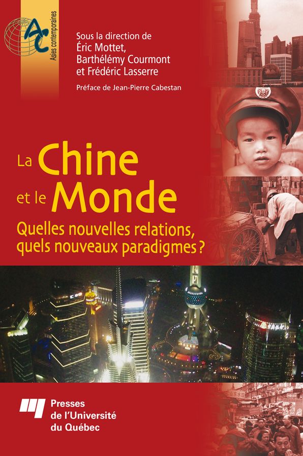 La Chine et le Monde: Quelles nouvelles relations, quels nouveaux paradigmes?