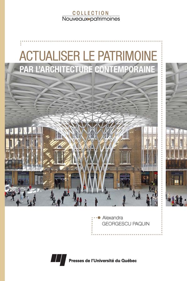 Actualiser le patrimoine par l'architecture contemporaine