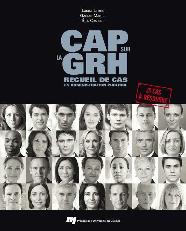 CAP sur la GRH: Recueil de cas en administration publique