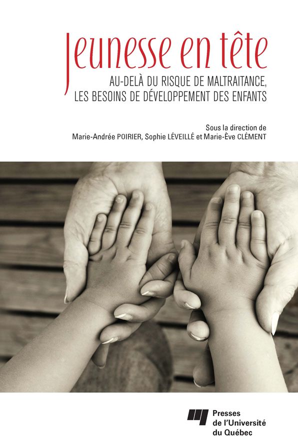 Jeunesse en tête: Au-delà du risque de maltraitance, les besoins de développement des enfants