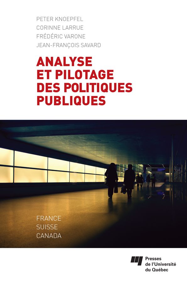 Analyse et pilotage des politiques publiques: France, Suisse, Canada