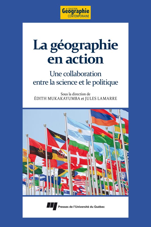 La géographie en action: Une collaboration entre la science et le politique
