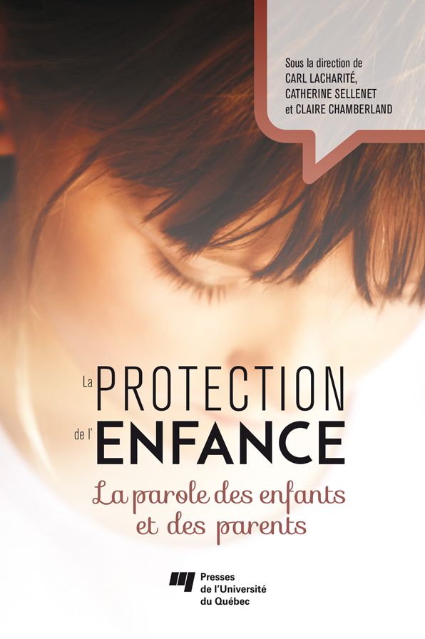 La protection de l'enfance: La parole des enfants et des parents