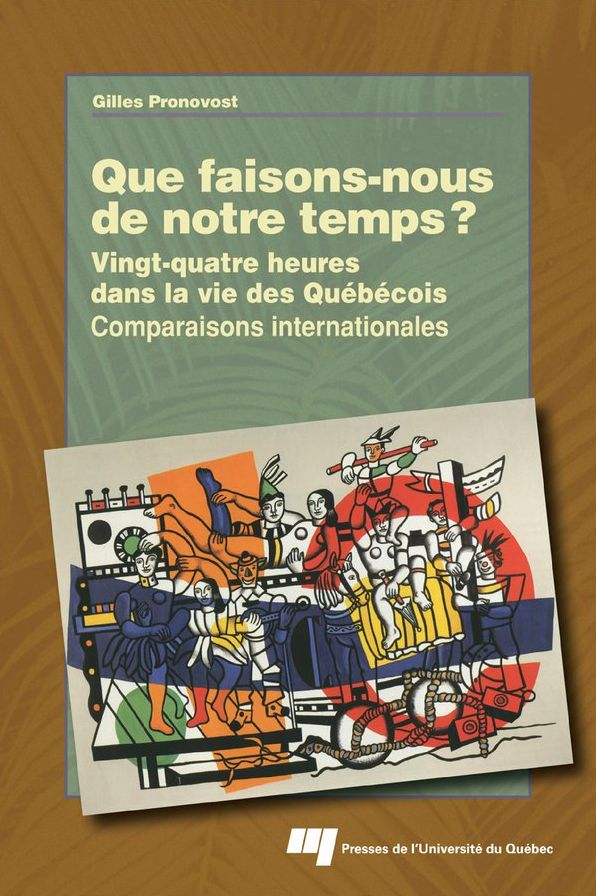Que faisons-nous de notre temps?: Vingt-quatre heures dans la vie des Québécois - Comparaisons internationales