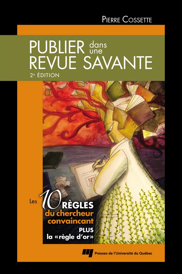 Publier dans une revue savante, 2e édition: Les 10 règles du chercheur convaincant