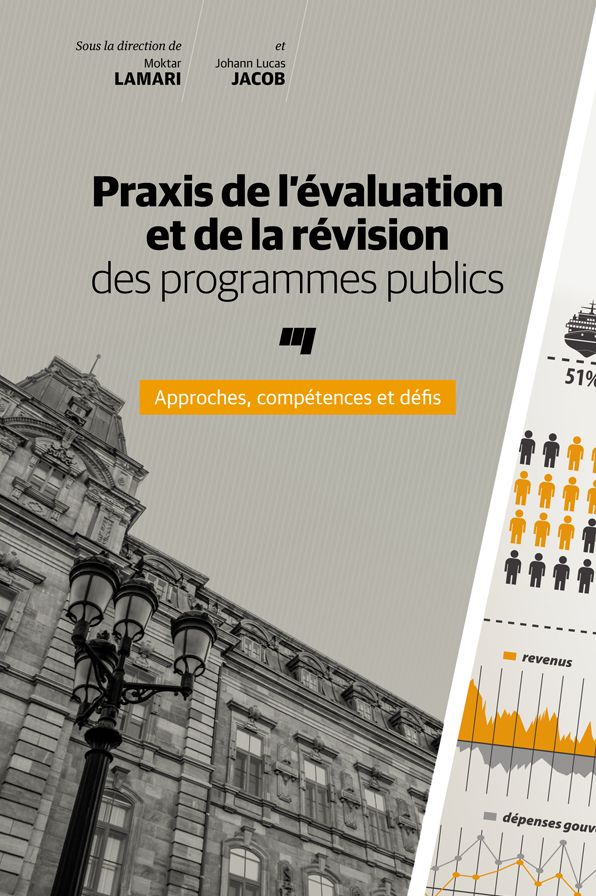 Praxis de l'évaluation et de la révision des programmes publics: Approches, compétences et défis