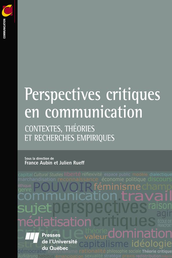 Perspectives critiques en communication: Contextes, théories et recherches empiriques