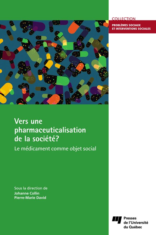 Vers une pharmaceuticalisation de la société?: Le médicament comme objet social