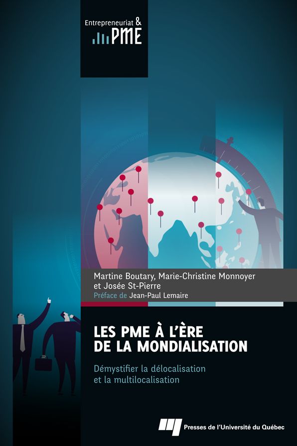 Les PME à l'ère de la mondialisation: Démystifier la délocalisation et la multilocalisation