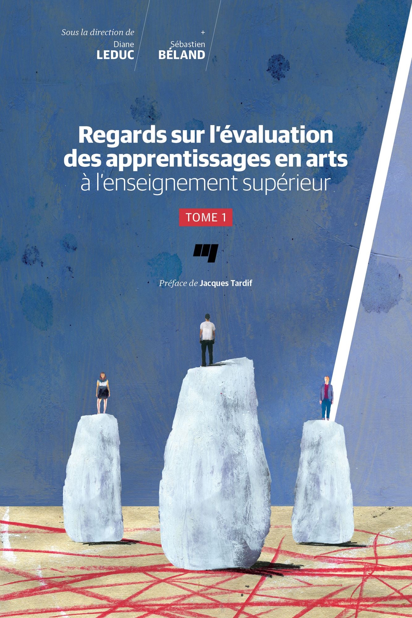 Regards sur l'évaluation des apprentissages en arts à l'enseignement supérieur: Tome 1