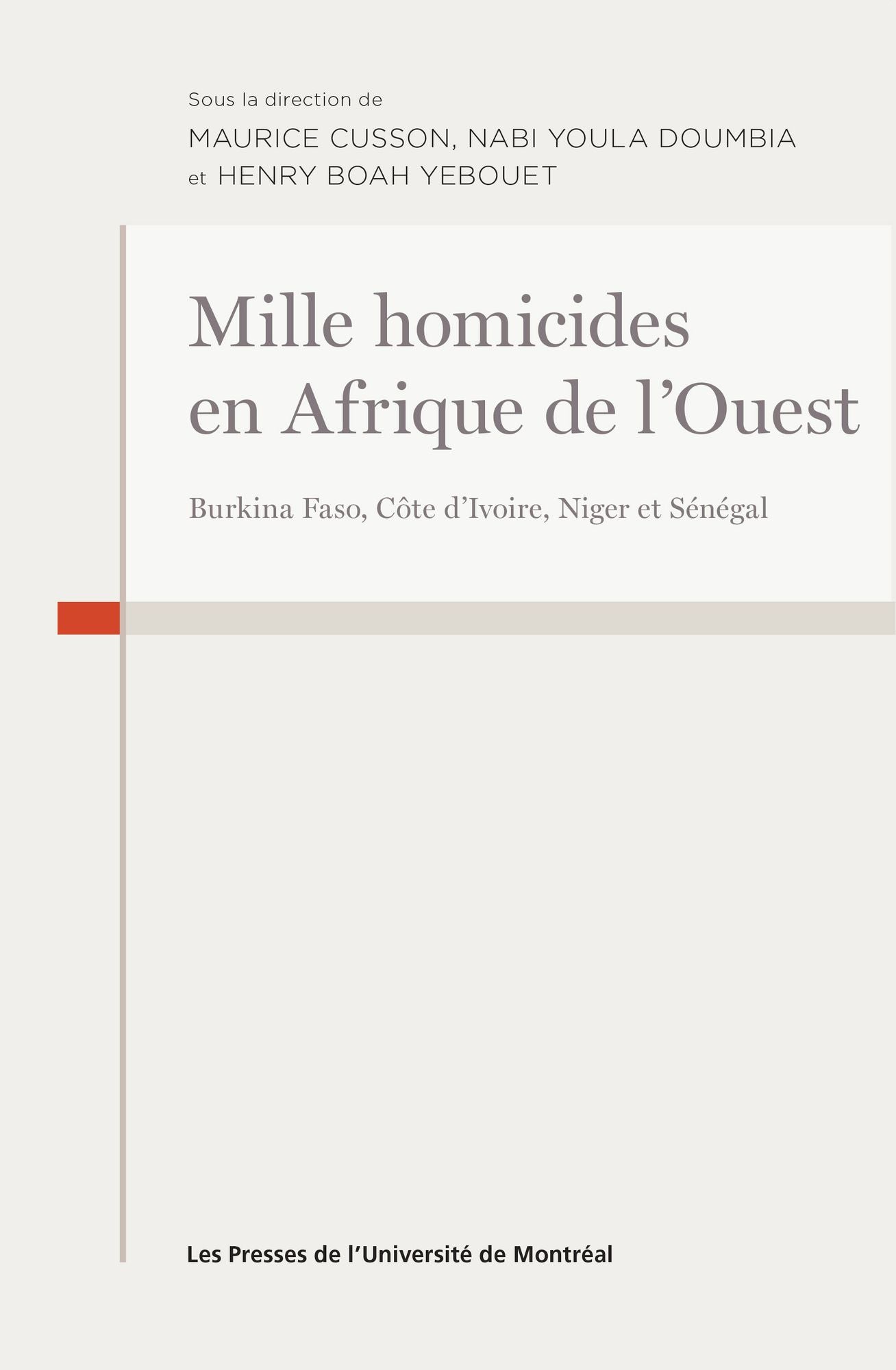 Mille homicides en Afrique de l'Ouest: Burkina Faso, Côte d'Ivoire, Niger et Sénégal