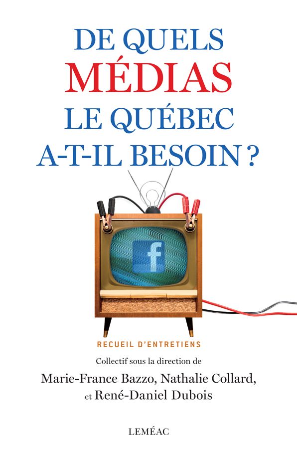 De quels médias le Québec a-t-il besoin ?