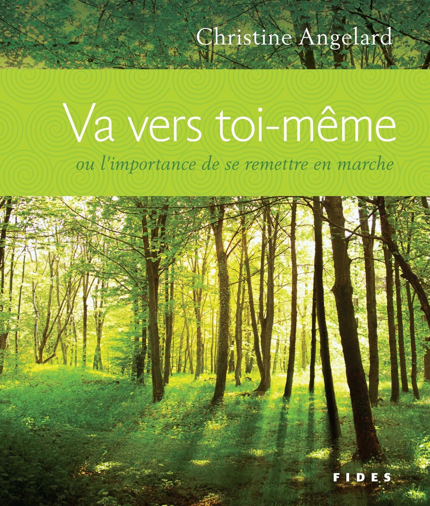 Va vers toi-même: ou l'importance de se remettre en marche