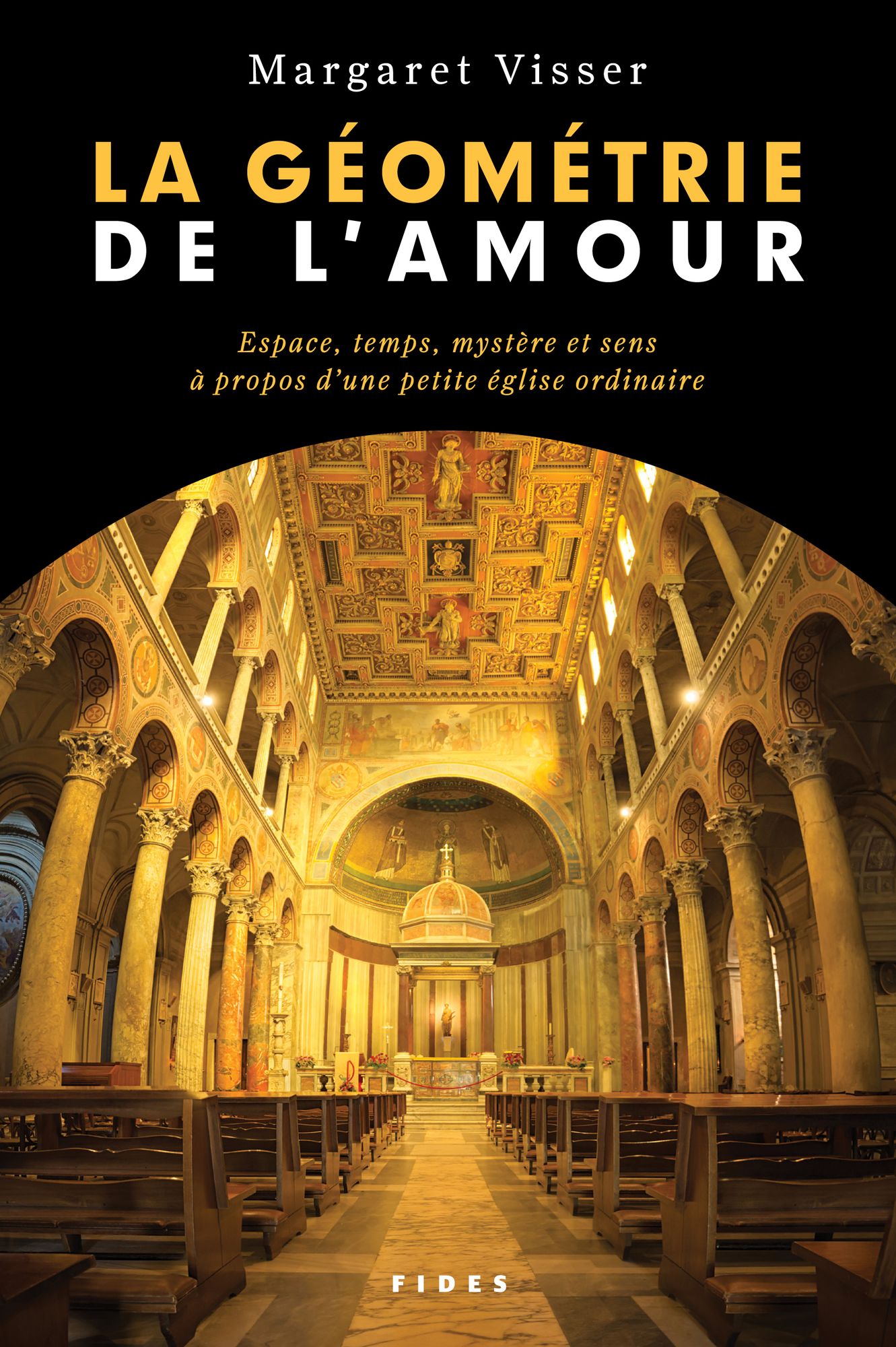 La géométrie de l'amour: Espace, temps, mystère et sens à propos d'une petite église ordinaire