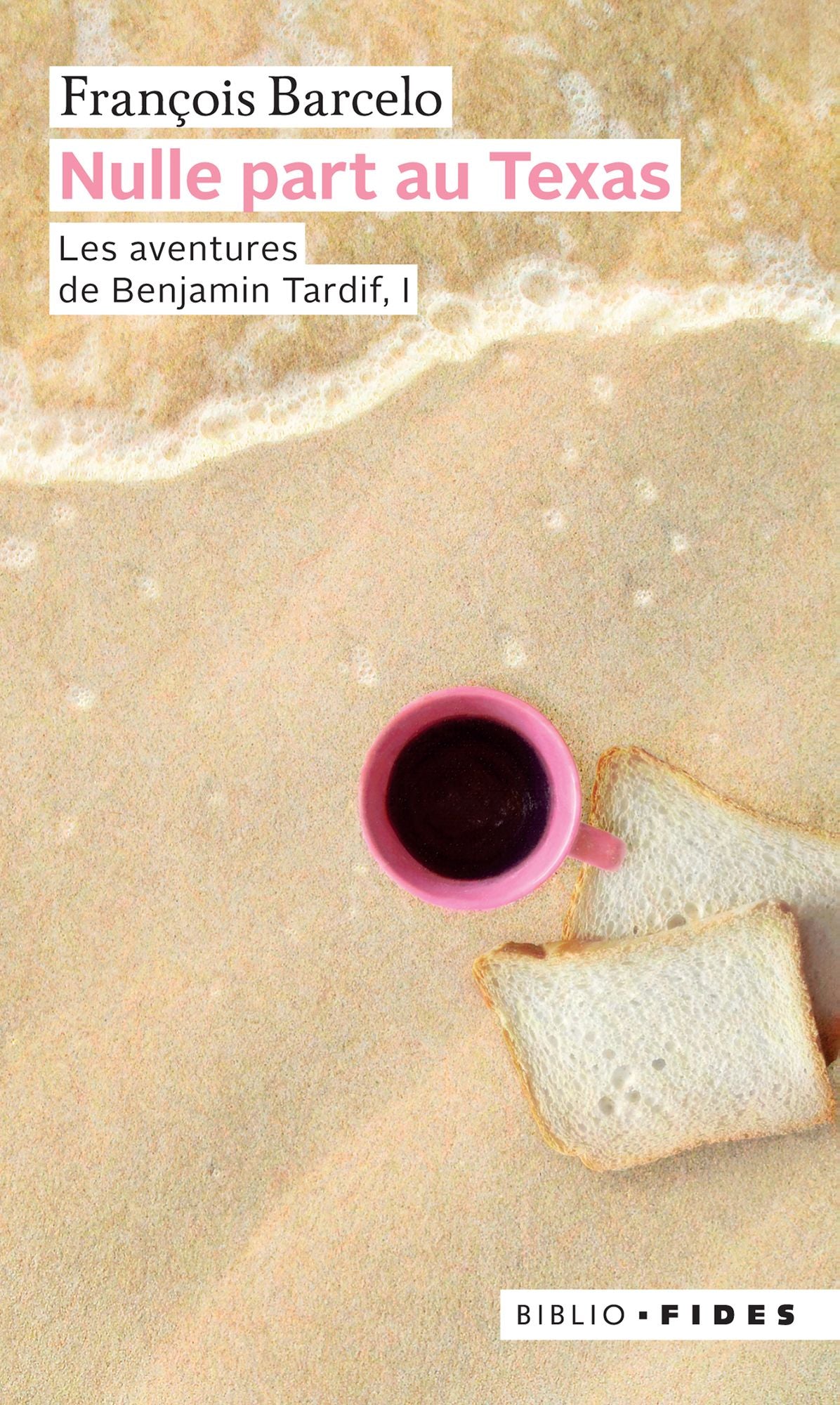 Nulle part au texas: Les aventures de Benjamin Tardif, I