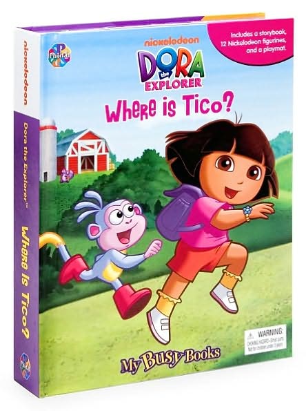 Dora the Explorer: Where is Tico? (My Busy Books Series)