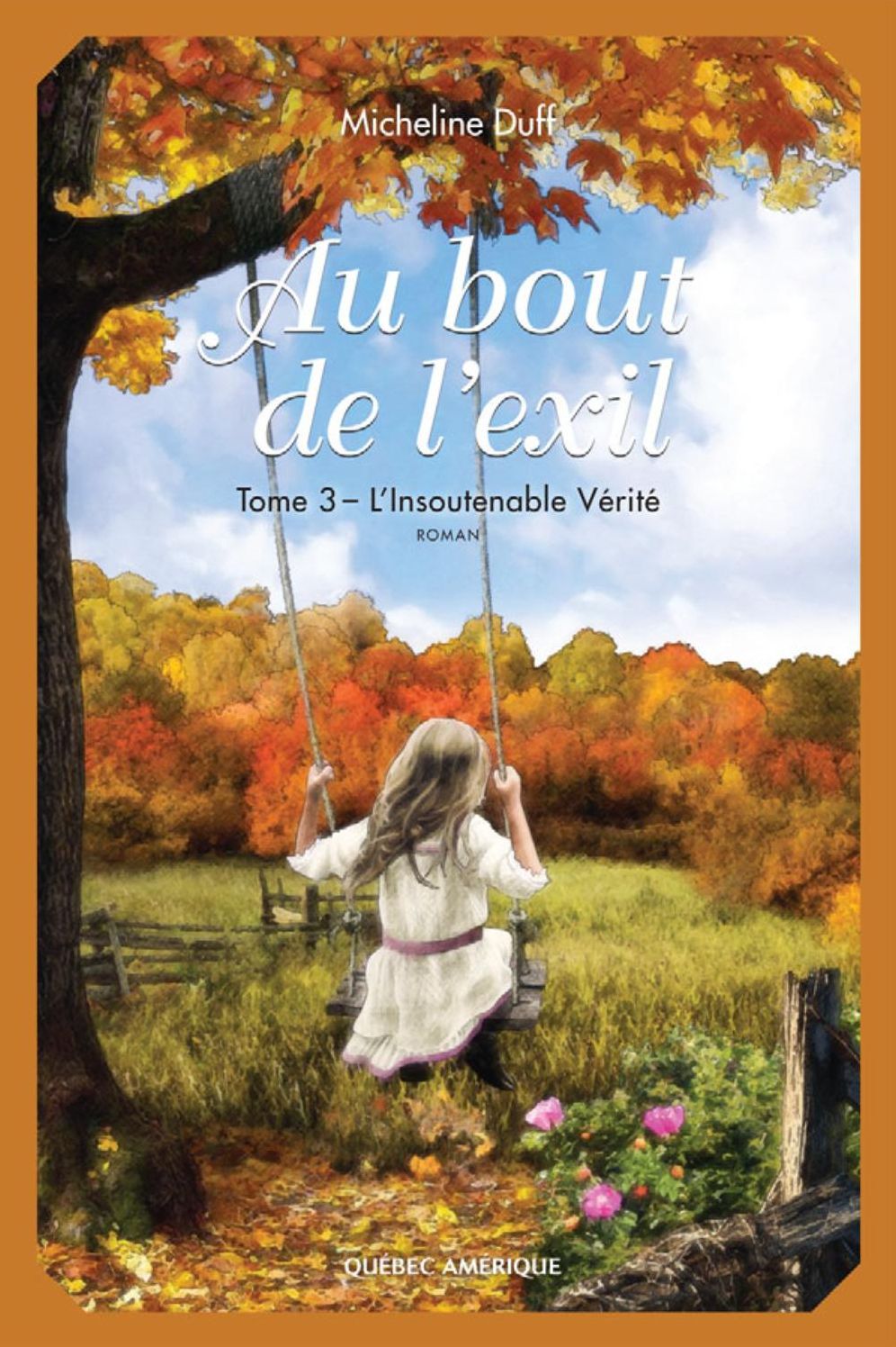 Au bout de l'exil, Tome 3: L'insoutenable vérité