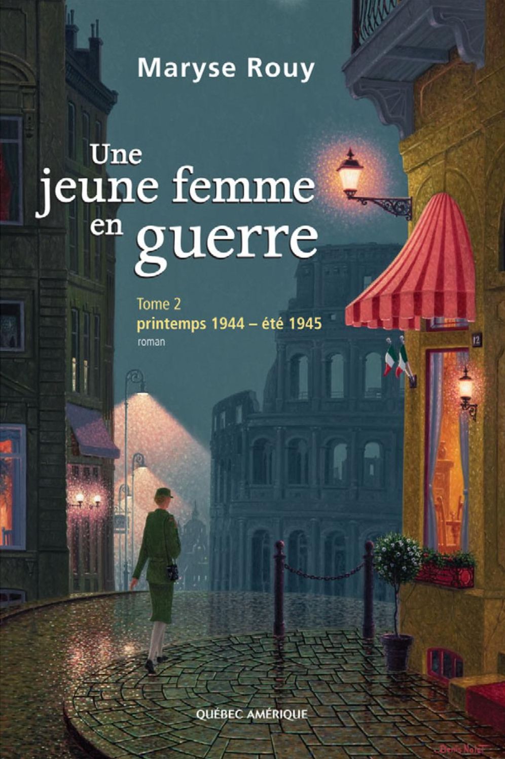 Une jeune femme en guerre, Tome 2: Printemps 1944 - été 1945