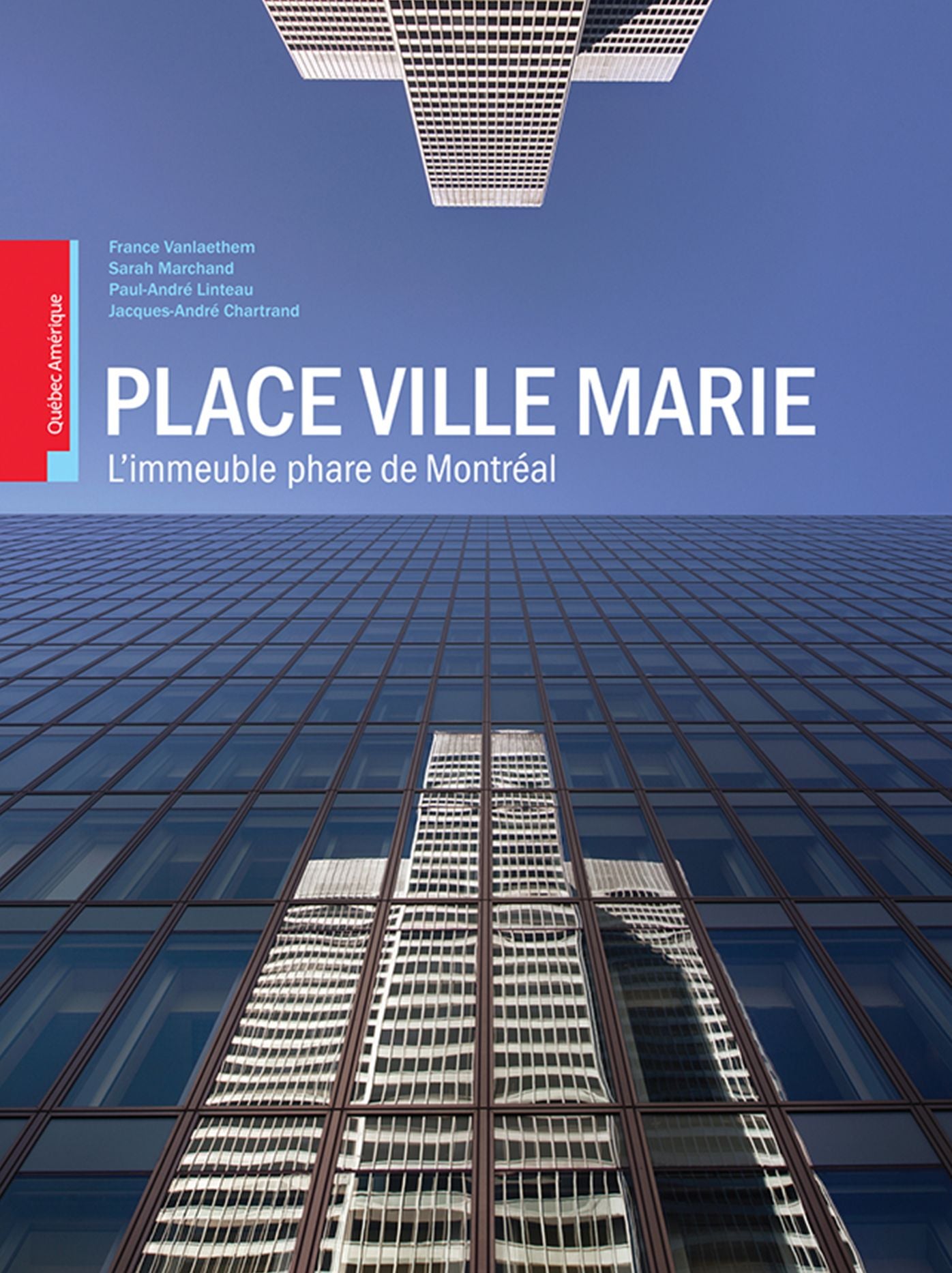 Place Ville Marie: L'immeuble phare de Montréal