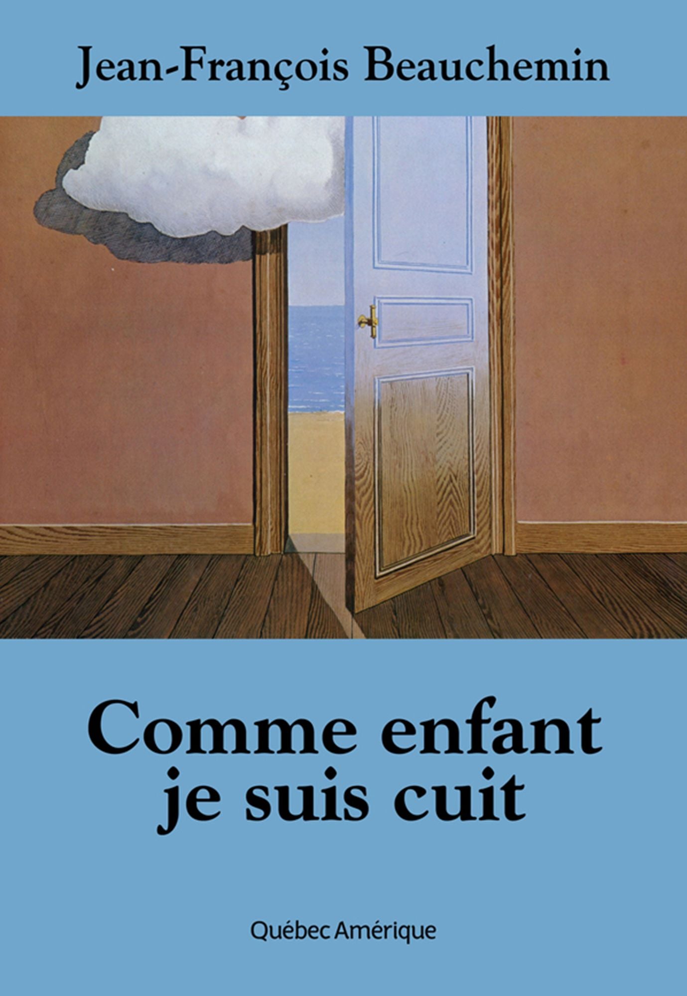 Comme enfant je suis cuit